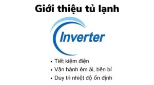 Tu Lanh Inverter La Gi