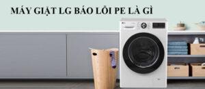 Lỗi PE máy giặt LG là gì?
