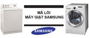 Mã lỗi máy giặt samsung