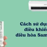 Cách dùng điều khiển điều hoà Samsung [1-2 chiều, Inverter]