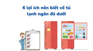 6 Loi Ich Nen Biet Cua Tu Lanh Ngan Da Duoi