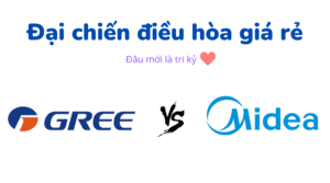so sánh điều hòa midea và gree