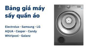Bảng báo giá máy sấy quần áo