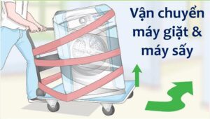 Cách vận chuyển máy giặt và máy sấy