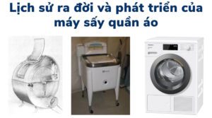 Lịch sử ra đời và phát triển của máy sấy quần áo