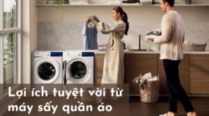 công dụng của máy sấy quần áo