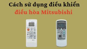 Cách Sử Dụng điều Khiển điều Hòa Mitsubishi (1)