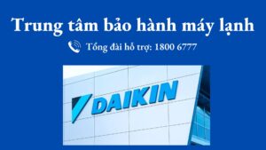 Trung tâm bảo hành điều hòa Daikin trên cả nước