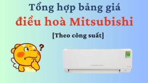 Bảng Giá điều Hoà Mitsubishi