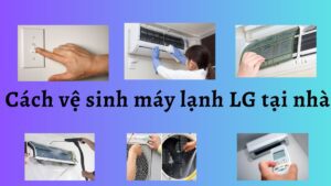 cách vệ sinh máy lạnh lg