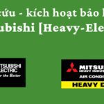 Cách tra cứu và kích hoạt bảo hành Mitsubishi Heavy
