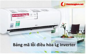 Cách Test/ Check - Bảng mã lỗi máy lạnh LG Inverter [2023]
