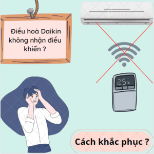 Nguyên nhân điều hoà Đaikin không nhận điều khiển? Cách sửa
