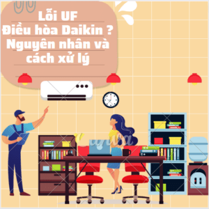 Lỗi uf điều hòa daikin