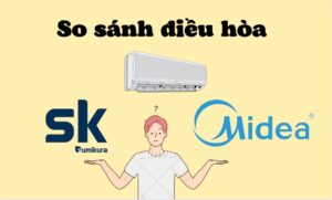 so sánh máy lạnh sumikura và midea