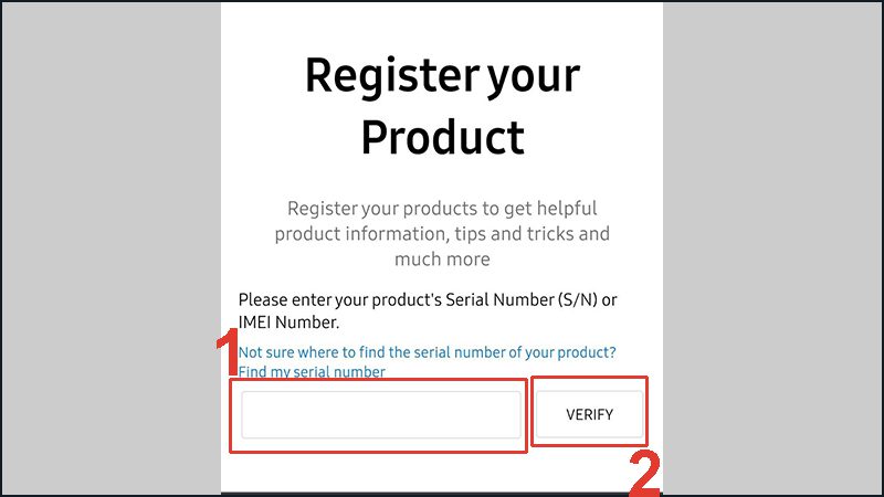 Nhập mã seri hoặc mã IMEI điện thoại của bạn để tiếp tục Kích hoạt bảo hành Samsung