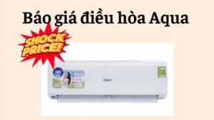 Báo Giá điều Hòa Aqua