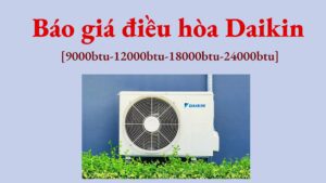 Báo giá điều hòa Daikin