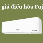 Bảng báo giá điều hòa Fujitsu mới nhất | đủ công suất, mẫu mã