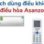 Cách chỉnh và sử dụng điều khiển/remote điều hòa Asanzo
