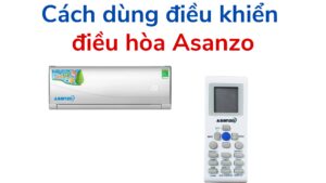 Cách Dùng điều Khiển điều Hòa Asanzo