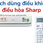 Cách chỉnh và sử dụng điều khiển điều hòa Sharp [ 1, 2 chiều]