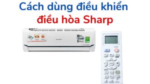 Cách Dùng điều Khiển điều Hòa Sharp