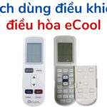 Cách sử dụng điều khiển điều hòa eCool [1 – 2 chiều – Inverter]