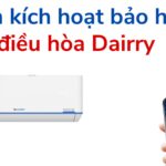Cách tra cứu thông tin và kích hoạt bảo hành máy lạnh Dairry