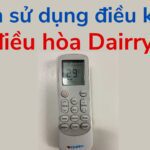 Cách dùng điều khiển điều hòa Dairry [1, 2 chiều – Inverter]