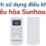 Cách dùng điều khiển điều hòa Sunhouse [1, 2 chiều – Inverter]