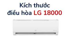 Kích Thước điều Hòa Lg 18000
