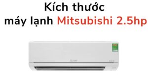 Kích Thước điều Hòa Mitsubishi 24000