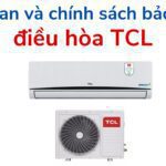 Thời gian bảo hành điều hòa TCL bao lâu? | Chính sách