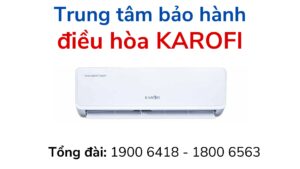 Tổng đài Và Ttbh điều Hòa Karofi