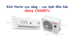Kích thước điều hòa Sharp 12000 BTU