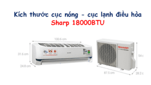 Kích thước điều hòa Sharp 18000 BTU