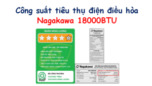Công suất tiêu thụ điện của điều hòa Nagakawa 18000 BTU  