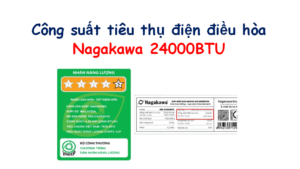 Công suất tiêu thụ điện của điều hòa Nagakawa 24000 BTU  