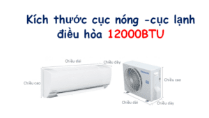 Kích thước điếu hòa 12000BTU