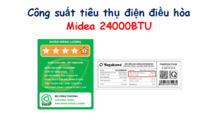Công suất tiêu thụ điện của điều hòa Midea 24000BTU   