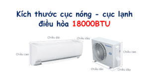 Kích thước điều hòa 18000BTU