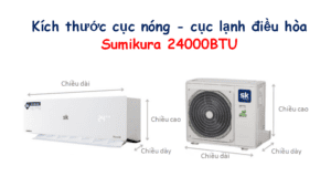 Kích thước điều hòa Sumikura 24000 BTU