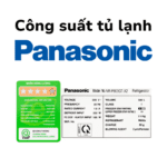 Công suất của tủ lạnh Panasonic: Tiêu thụ bao nhiêu số điện
