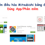 Điều khiển điều hòa Mitsubishi bằng điện thoại [App/phần mềm]