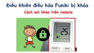 Điều khiển điều hòa Funiki bị khóa