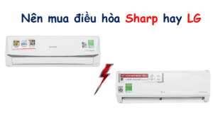 So sánh điều hoà Sharp và LG