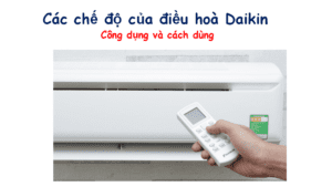 Các chế độ của điều hoà Daikin