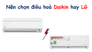 So sánh điều hoà Dakin và LG