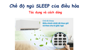 Chế độ ngủ SLEEP của điều hòa